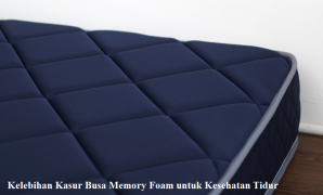 Kelebihan Kasur Busa Memory Foam untuk Kesehatan Tidur Kasur Busa Memory Foam