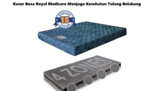 Kasur Busa Royal Medicare Menjaga Kesehatan Tulang Belakang Kasur Busa Royal Medicare Menjaga Kesehatan Tulang Belakang